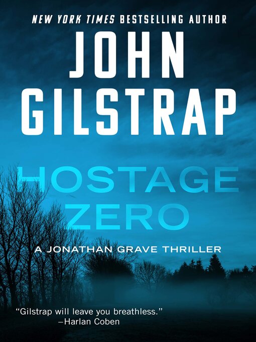 Title details for Hostage Zero by John Gilstrap - Available